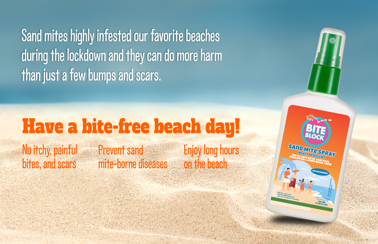 Have a bite-free beach day with Bite Block Sand Mite Spray! Say no to itchy, painful bites and scars. Prevent sand mite-borne diseases and enjoy long hours at the beach.